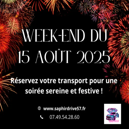 Pensez à réserver votre chauffeur pour pourvoir profiter un maximum de vos soirées en ce week-end du 15 Août 2025 !!!